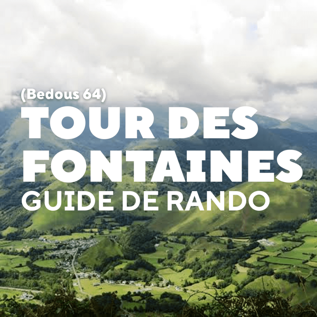 tour-des-fontaines-bedous-guide-de-randonnee-niveau-moyen-balade-legere